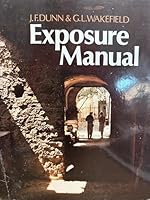 Exposure Manual 085242762X Book Cover