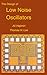 The Design of Low Noise Oscillators