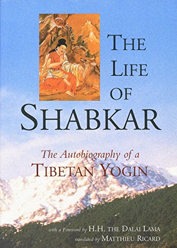 The Life of Shabkar: Autobiography of a Tibetan Yogin (English Edition)