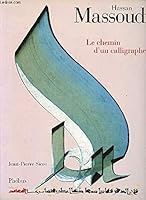 Hassan Massoudy, le chemin d'un calligraphe 2859403957 Book Cover