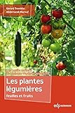  Les plantes légumières feuilles et fruits