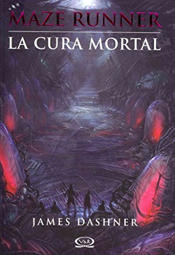 [La Cura Mortal (Maze Runner Trilogy)] [Author: Dashner, James] [March, 2013]