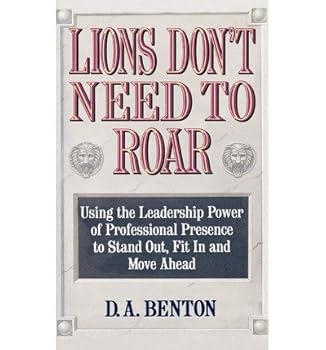 Unknown Binding [(Lions Don't Need to Roar )] [Author: D.A. Benton] [Oct-1992] Book