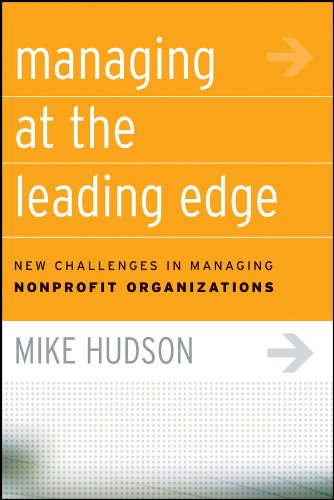 Managing at the Leading Edge: New Challenges in Managing Nonprofit Organizations