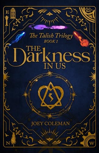 The Darkness in Us: The Talish Trilogy
