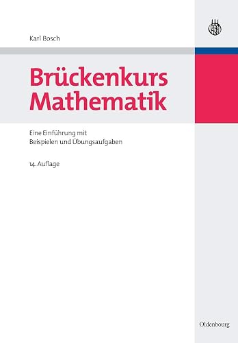 Brückenkurs Mathematik: Eine Einführung Mit Beispielen Und Übungsaufgaben