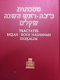 TALMUD BAVLI , TRACTATE Bezah , Rosh Hashanah , Shekalim , HEBREW With ENGLISH TRANSLATION with...