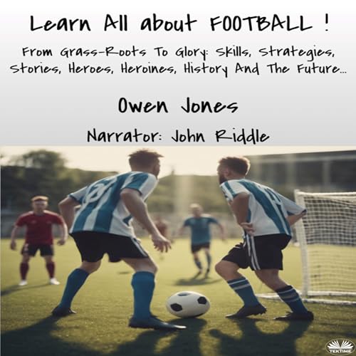Learn All About Football by Owen Jones episode artwork