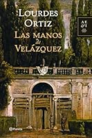 Las manos de Velázquez 840806813X Book Cover