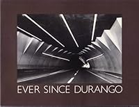 Ever since Durango 0918022185 Book Cover