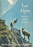 mineraux alpes hors france  Les Alpes Minéraux,Végétaux,Animaux