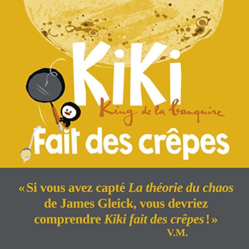 Kiki fait des crêpes. King de la banquise