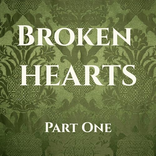 Leilani Raven Katen presents Broken Hearts, Part 1 episode artwork