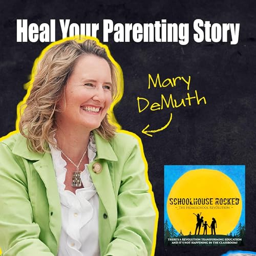 Healing Your Past to Transform Your Parenting with Mary DeMuth