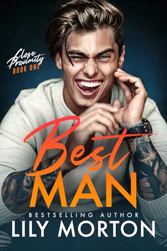 Best Man (Close Proximity Book 1)