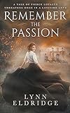 Remember the Passion: a Western Romance Novel