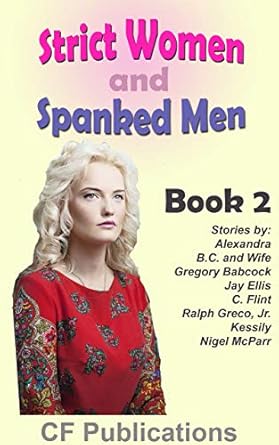Strict Women and Spanked Men - Book 2 - Kindle edition by Publications