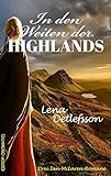  In den Weiten der Highlands: Drei Ian-McLaren-Romane (Ian McLaren - der Berserker)