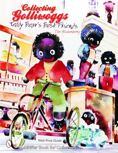SCHIFFER PUBLISHING LTD - Collecting Golliwoggs: Teddy Bears Best Friends (Schiffer Book for Collectors) - -17%