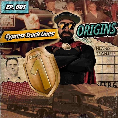 The Cypress Story Pt. 1: One Truck to Flatbed Empire copertina