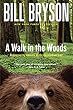 セール中のKindle本20:A Walk in the Woods: Rediscovering America on the Appalachian Trail (Official Guides to the Appalachian Trail) (English Edition)