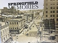 Springfield Memories 1597252182 Book Cover