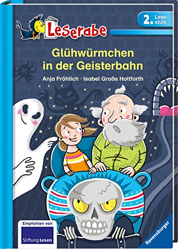 Preisvergleich Produktbild Glühwürmchen in der Geisterbahn - Leserabe 2. Klasse - Erstlesebuch für Kinder ab 7 Jahren (Leserabe - 2. Lesestufe)