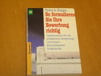 Perfect Paperback So formulieren Sie Ihre Bewerbung richtig [German] Book