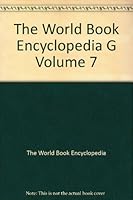 The World Book Encyclopedia G Volume 7 B000K0BYOQ Book Cover