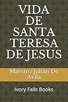 Vida de Santa Teresa de Jesus 1549836005 Book Cover