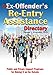 The Ex-Offender's Re-Entry Assistance Directory: Public and Private Support Programs for Making It on the Outside