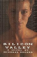 Silicon valley: A novel 067141030X Book Cover