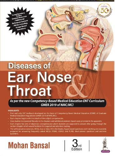 Diseases of Ear, Nose & Throat: As Per the New Competency-based Medical Education ENT Curriculum Gmer 2019 of Nmc/Mci