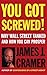 You Got Screwed!: Why Wall Street Tanked and How You Can Prosper