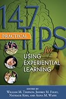 147 Tips for Using Experiential Learning 1891859927 Book Cover