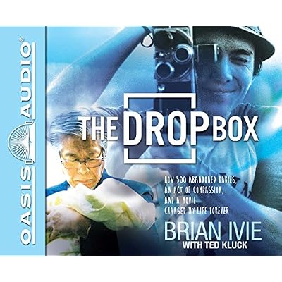 The Drop Box: How 500 Abandoned Babies, an Act of Compassion, and a Movie Changed My Life Forever