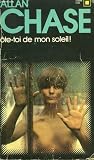 Ote-toi de mon soleil ! collection : carre noir n° 166
