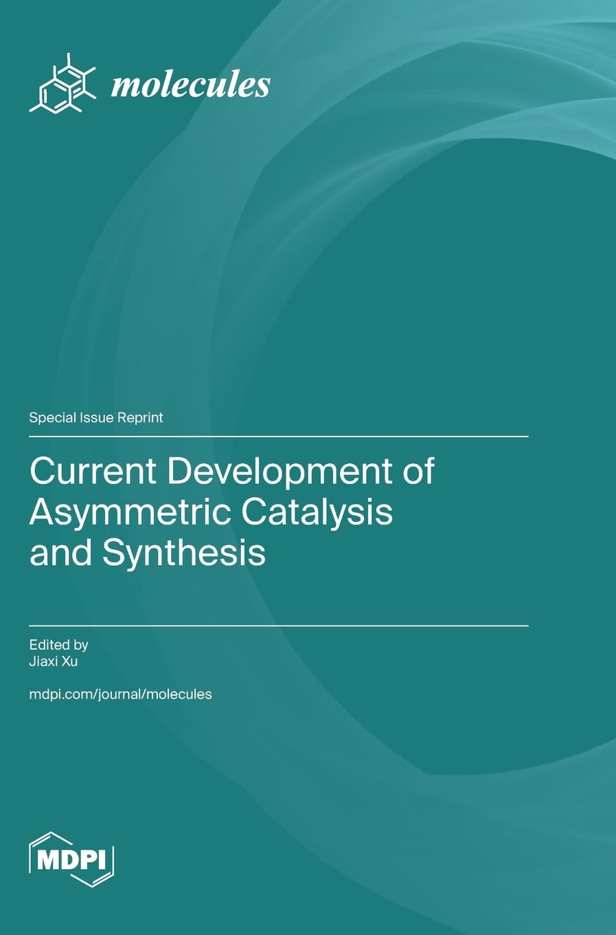 Current Development of Asymmetric Catalysis and Synthesis