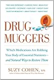 Drug Muggers by Cohen, Suzy (2011) Paperback