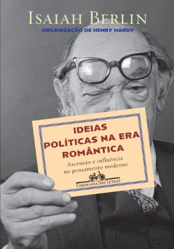 Ideias políticas na era romântica - Berlin, Isaiah