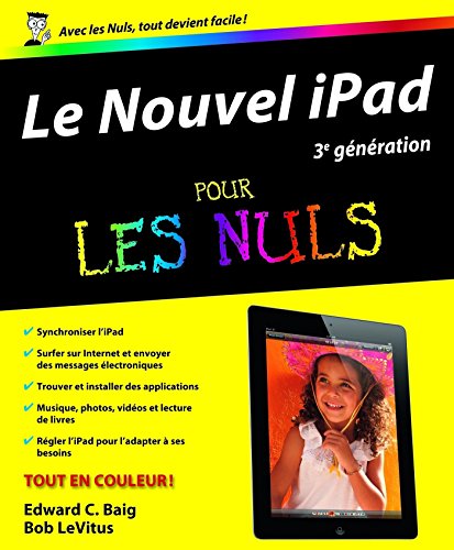 Télécharger Le Nouvel iPad (3e génération) Pour les Nuls (INFORMATIQUE) livre En ligne