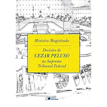 Capa do livro Ministro magistrado: Decisões de Cezar Peluso no Supremo Tribunal Federal - 1ª edição de 2013