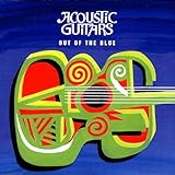 Acoustic Guitars: Out Of The Blue