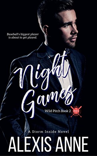Night Games: A Storm Inside Novel (The Storm Inside Book 6) by [Alexis Anne]