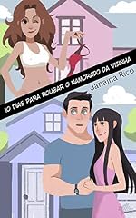 Capa de 10 dias para roubar o namorado da vizinha