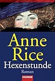 Hexenstunde - Anne Rice