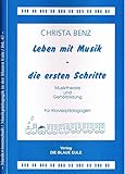 Leben mit Musik - die ersten Schritte: Musiktheorie und Gehörbildung. Für Klavierpädagogen (Musikwissenschaft /Musikpädagogik in der Blauen Eule)