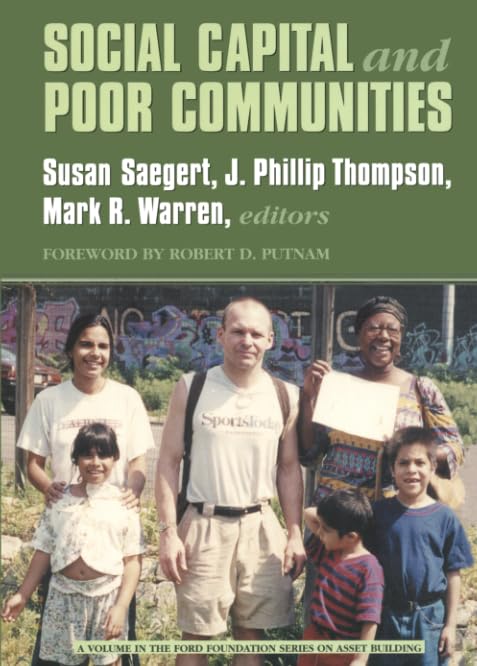 Social Capital and Poor Communities (Ford Foundation Series on Asset Building)
