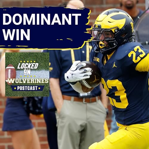 『WOLVERINES POSTCAST: DOMINANT! Michigan Wolverines BLOW OUT Central Michigan Chippewas 63-3』のカバーアート