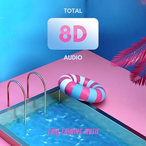 Total 8D Audio - Chill Calming Music for Peace & Calm de 8D Billie en ...